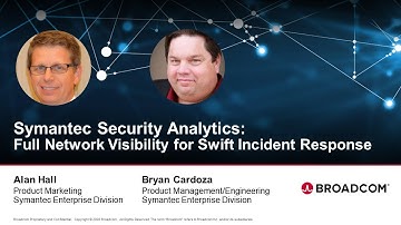 Webinar - Symantec Security Analytics: Full Network Visibility for Swift Incident Response
