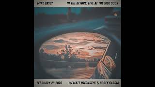 Mike Casey - In The Before : Live At The Side Door (EP) (2023)