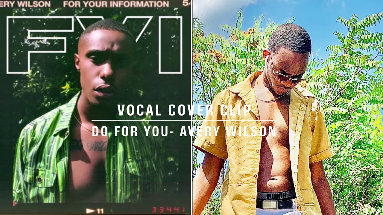 🎶Do For You Avery Wilson🎶 (Acappella Cover clip) YouTube