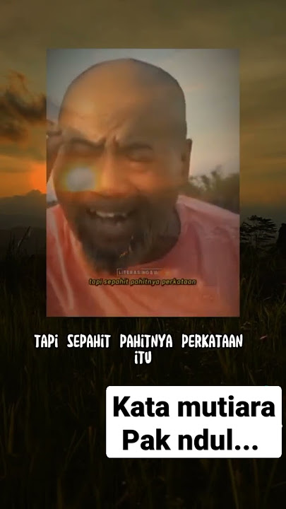 #katakatabijak #kata bijak pak ndul
