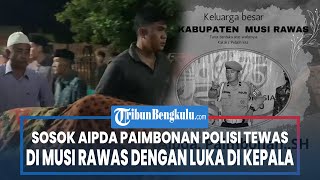 Sosok Aipda Paimbonan, Polisi Tewas di Musi Rawas dengan Luka di Kepala, Dikenal Tegas dan Berwibawa