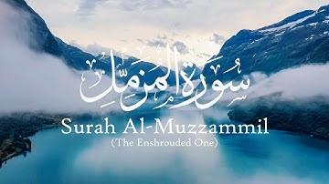 Surah Al Muzzammil (The Enshrouded One) | Mishary Rashid Alafasy |  سورة المزمل