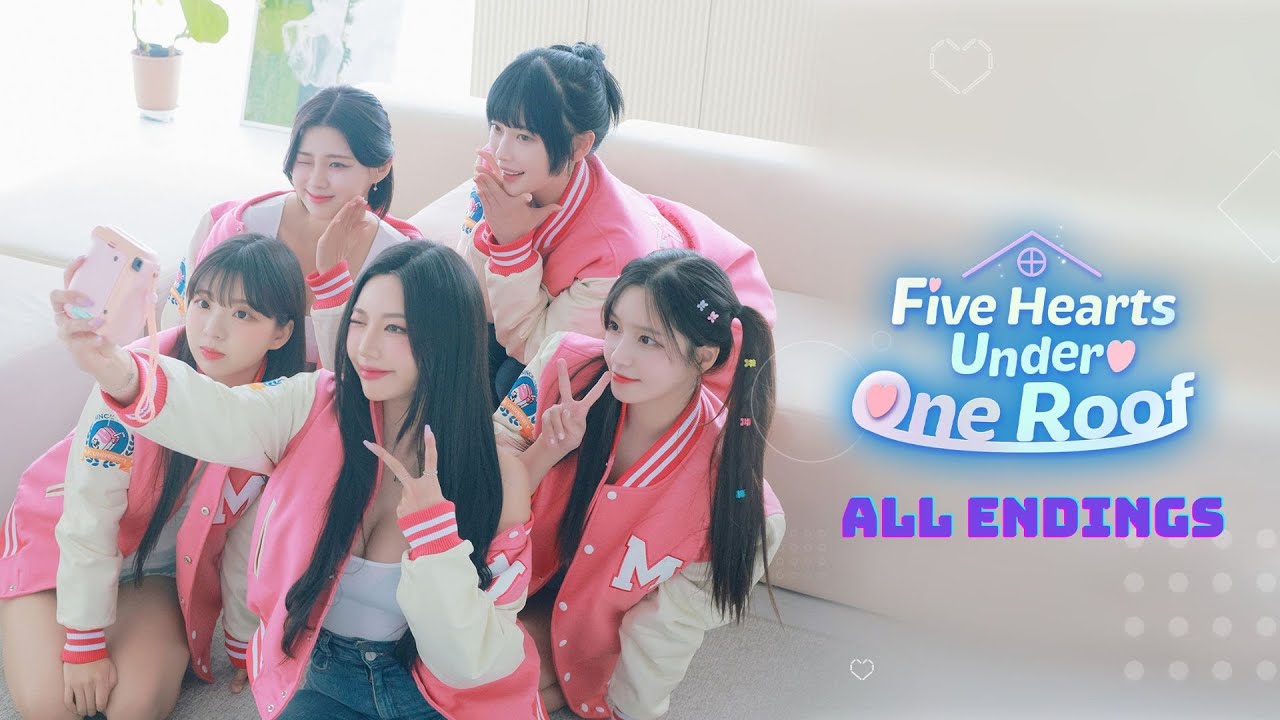 Five Hearts Under One Roof — All Endings