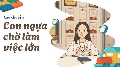 Con ngựa chờ làm việc lớn | Mai kể chuyện