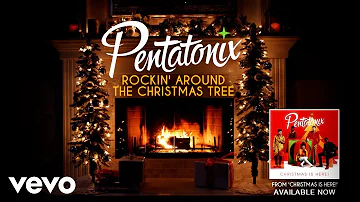 Pentatonix - Rockin' Around the Christmas Tree (Yule Log)