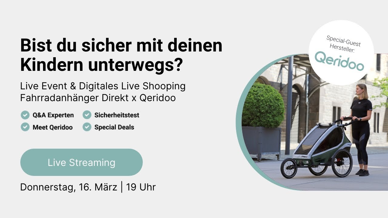 Mit Sicherheit unterwegs I  Live-Event vom 16.03.2023 I  Fahrradanhnger-Direkt x Qeridoo