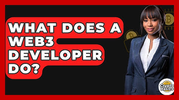 What Does A Web3 Developer Do? - CryptoBasics360.com