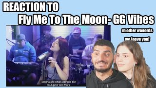 Couple Reacts - Gigi De Lana 'Fly Me To The Moon' Frank Sinatra Cover