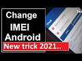 Change imei Any Android Device No Root 2021