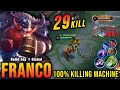 This is insane franco 29 kills super killing machine  build top 1 global franco  mlbb