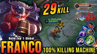 This is Insane!! Franco 29 Kills, Super Killing Machine!!  Build Top 1 Global Franco ~ MLBB