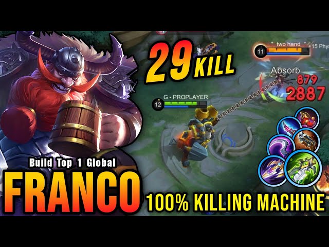 This is Insane!! Franco 29 Kills, Super Killing Machine!! - Build Top 1 Global Franco ~ MLBB class=