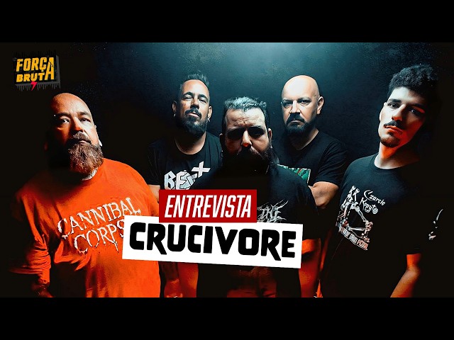 Crucivore - Entrevista ao Força Bruta