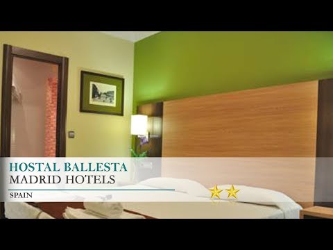 Hostal Ballesta - Madrid Hotels, Spain