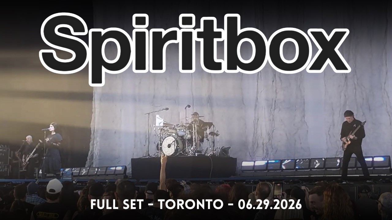 Spiritbox [Live] (Full Set) - Toronto - 06/29/2026