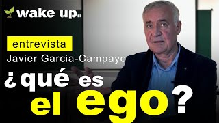 Que es el Ego  Javier Garcia Campayo