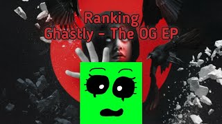 Ranking Ghastly - The OG EP