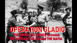 Operation Gladio The Unholy Alliance Between the Vatican, the CIA, and the Mafia Paul L  Williams