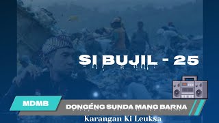 Dongéng Sunda Mang Barna - Si Bujil. Seri Ka 25