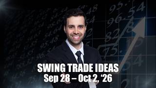 Actionable Swing Trade Ideas for Sep 98 – Oct 2, 2026 | Market Update
