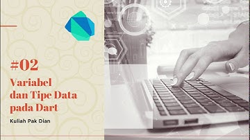 [DART] #02 Variabel dan Tipe Data pada Dart (Bagian 4)