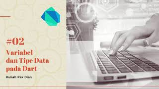 [DART] #02 Variabel dan Tipe Data pada Dart (Bagian 4)