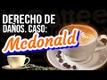 Derecho de Daños caso Mcdonald