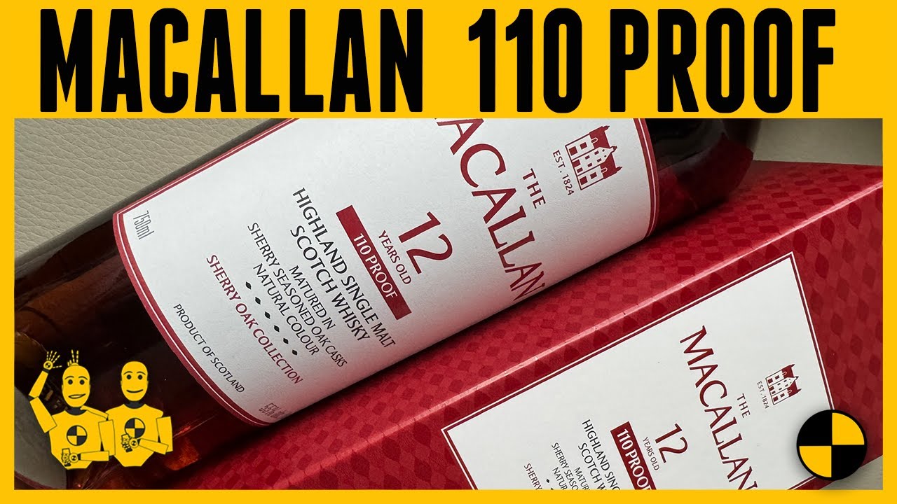 The Macallan 12 Year 110 PROOF - YouTube