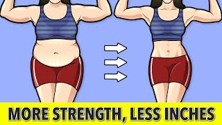 You Can Have More Strength and Less Inches within Weeks