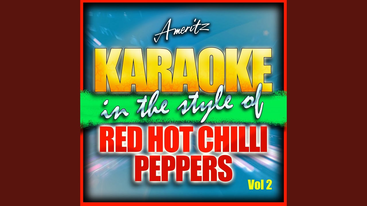 Love Rollercoaster (In the Style of Red Hot Chili Peppers