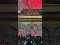 Roza imam hussain as  karbala ziyarat  karbala iraq     karbala ziyarat shorts