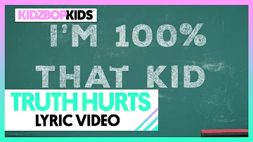 KIDZ BOP Kids - Truth Hurts (Lyric Video) [KIDZ BOP 40]