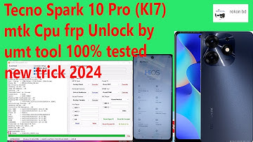 Tecno Spark 10 Pro (KI7) FRP Bypass | FRP Unlock| UmtTool One Click!Google Account Unlock