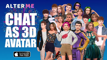 Chat as 3D Avatar with AlterMe