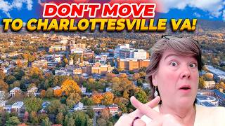 Avoid Moving to Charlottesville VA If You Can't Handle These Facts!