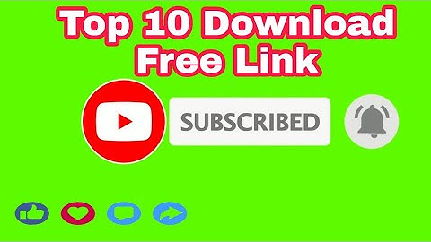 Top 10 Green Screen Animation subscribe Button ! Free Download link !  100 % No copyright
