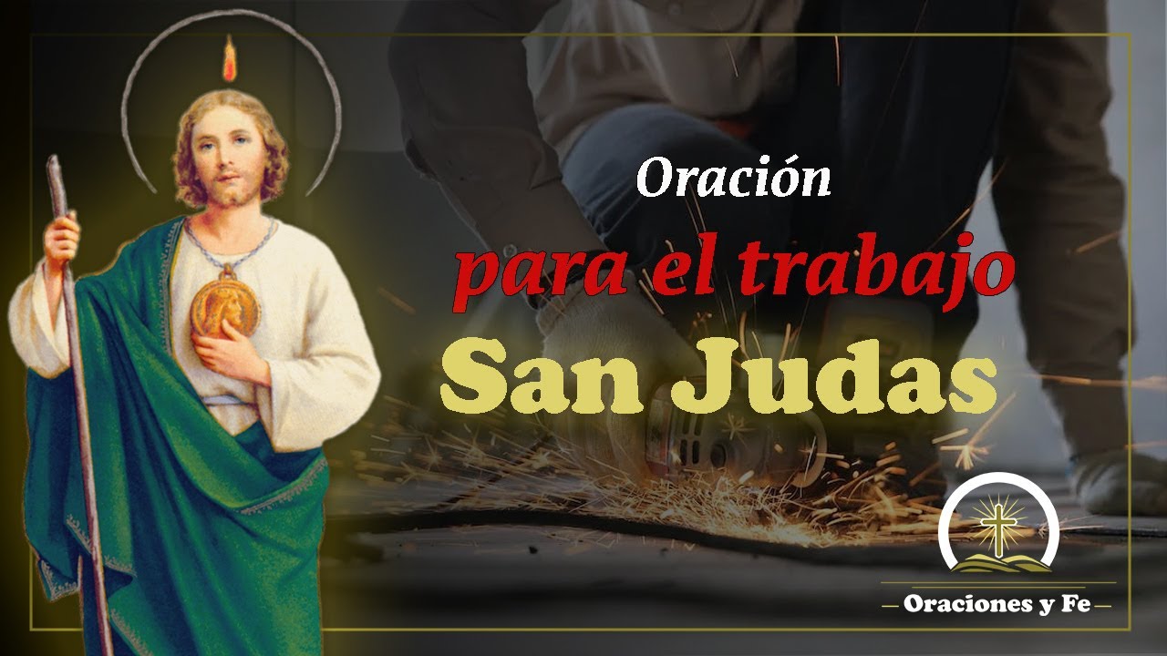 💼 ORACIÓN para el TRABAJO a SAN JUDAS TADEO 🙏 - YouTube