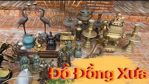 🔴🔴 Tượng Đồng Xưa _ Lư Đào Nam Bộ _ Zippo Cổ _ Trưa 7/6 #đồcổcầnthơ #đồcổ