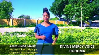 Ameshinda mauti By Dionizi Kipanya-DIVINE MERCY VOICE (DMV)