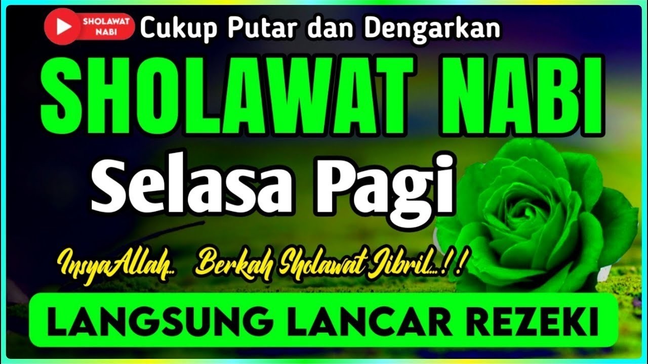 SHOLAWAT PENARIK REZEKI PALING DAHSYAT, Sholawat Nabi Muhammad SAW, SALAWAT JIBRIL PALING MERDU