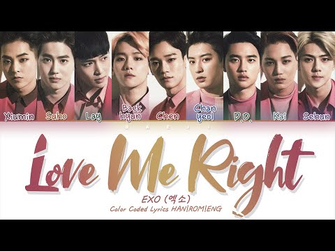 EXO (엑소) - 'Love Me Right' Lyrics [Color Coded HAN|ROM|ENG]