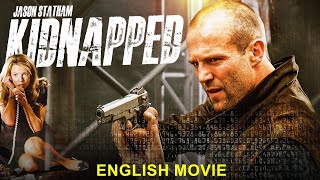 Kidnapped - Jason Statham Transporter Chris Evans Captain America Hollywood Hit English Movie