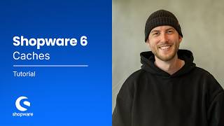 Caches (Shopware 6 Tutorial)