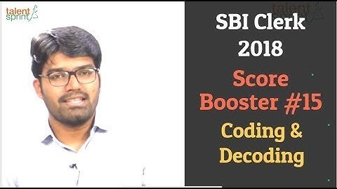 SBI Clerk 2018 Score Booster #15 - New Pattern Coding & Decoding Solved | TalentSprint