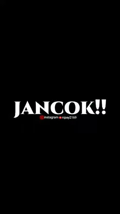 Story wa jancok