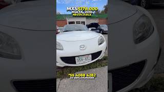 Miata MX% 2010,  168HP, convertible de toldo rigido, factura original, negociable.#miata #cx5