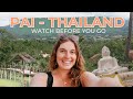 The all you need to know guide to pai thailand