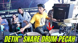 DETIK' SNARE DRUM PECAH - CAM EKA DRUMMER - PECAK WELUT - ERY SHEVTIYANI GROUP