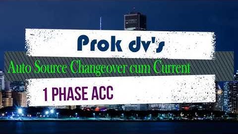 Auto Source Changeover cum Current Limiter