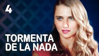 Tormenta de la nada | Capítulo 4 | Película romántica en Español Latino